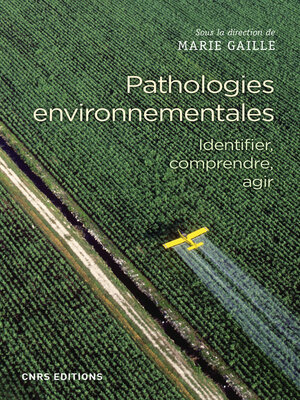 cover image of Pathologies environnementales--Identifier, comprendre, agir